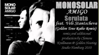 MONOSOLAR - Serulata feat. Veli Stantscheva (Golden Tone Radio remix)