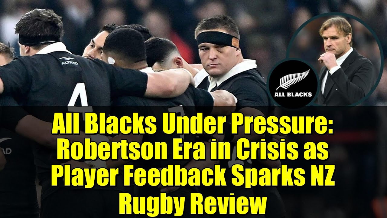 Сборная Новой Зеландии по регби под давлением: кризис в эпоху Робертсона, отзывы игроков вызывают...