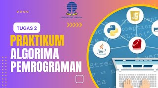 TUGAS PRAKTIKUM 2 - ALGORITMA & PEMROGRAMAN UT