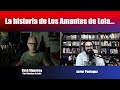 La historia de los amantes de lola  charla con gas siqueiros