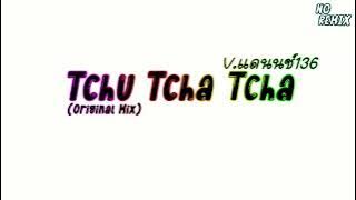 Download lagu #เพลงแดนซ์  [ Tchu Tcha Tcha Original Mix ] V.แดนซ์136 [ DjNoRemix ]