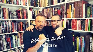 WELCOME TO THE AA EPISODE #6 TOM WAES