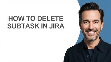 How to Delete Subtask In Jira - KevinHowTo
