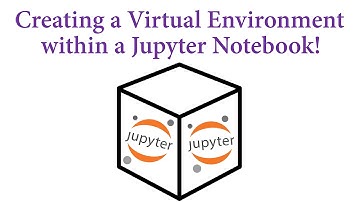 Creating a Virtual Environment within a Jupyter Notebook!