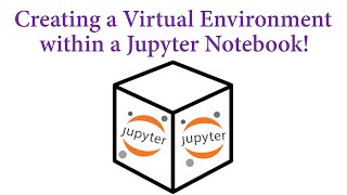 Creating a Virtual Environment within a Jupyter Notebook! screenshot 5