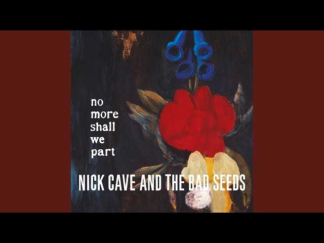 Nick Cave & the Bad Seeds - Oh My Lord