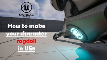 How to make your character ragdoll in UE5