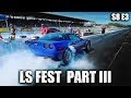 LS Fest Part 3 ... We're not leaving! | RPM S8 E3