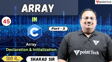 Declaration & Initialization Array in C Programming Part -2 | C Language Tutorial | Tpoint Tech