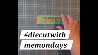 #diecutwithmemondays giveaway US only CLOSED