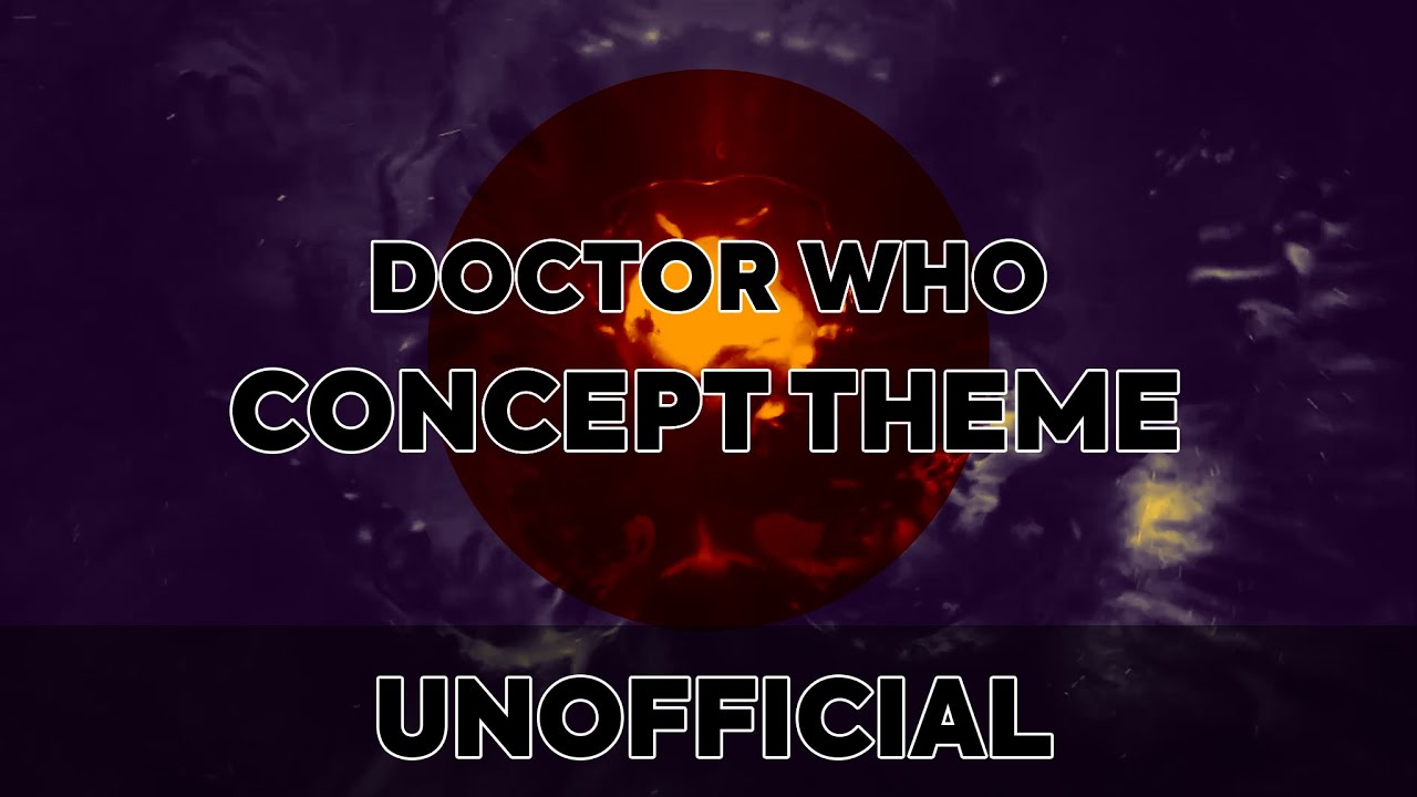 Doctor Who Concept Theme (VortexEdits)
