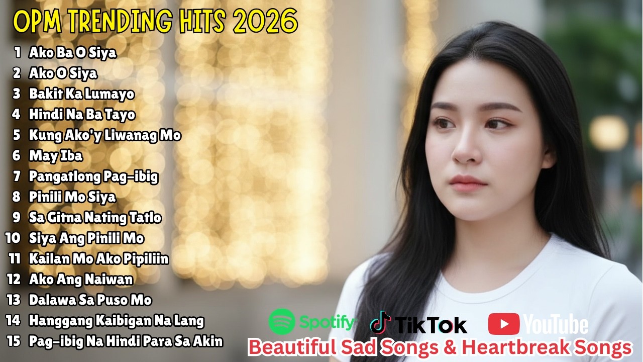 OPM Broken Heart Playlist 2026 | Beautiful Songs for Hugot Nights and Healing