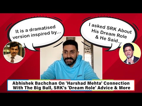 Abhishek Bachchan Opens Up On Harshad Mehta - The Big Bull Connection | Old Advice By Shah Rukh Khan