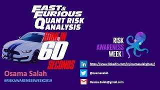 Fast and Furious Quantitative Risk Analysis - Done in 60 Seconds