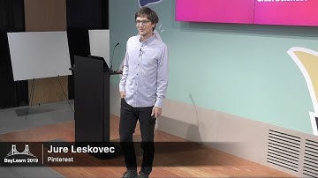 BayLearn2019-02 Jure Leskovec