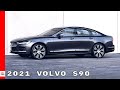 2021 Volvo S90