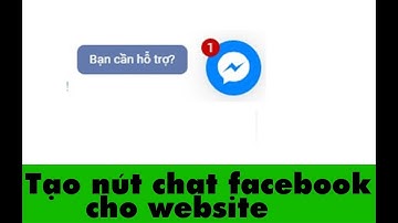Cách tạo nút chat facebook, liên hệ hỗ trợ cho website & wordpress