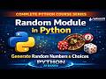 Random Module in Python 🔥 | Generate Random Numbers & Choices | Python AI based