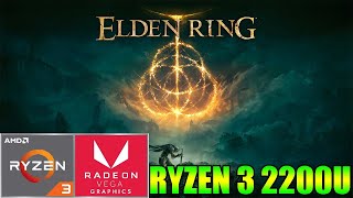 Elden Ring - Ryzen 3 2200U Vega 3 & 8GB RAM