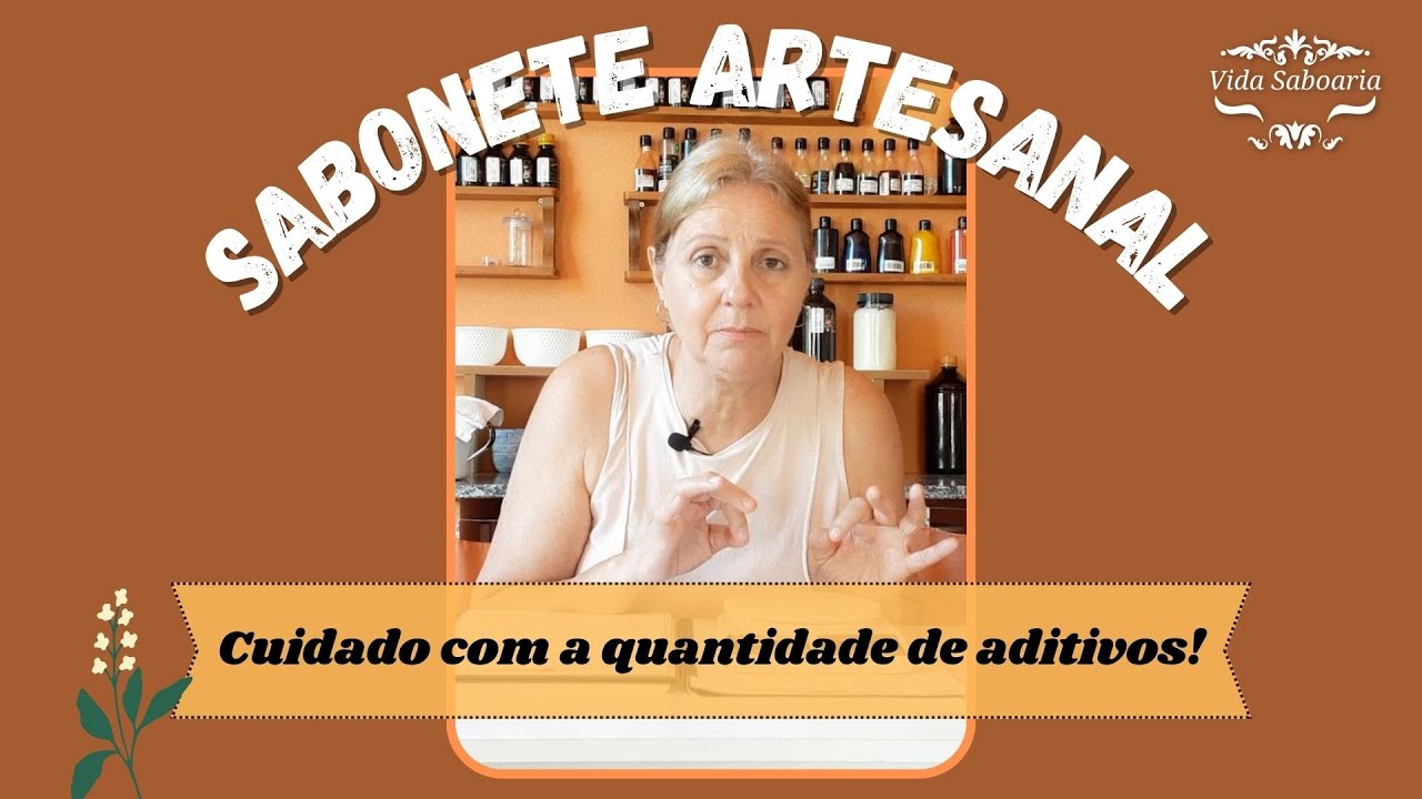 Quantidade de aditivo no sabonete artesanal
