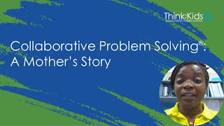 A Mother's Story of Collaborative Problem Solving