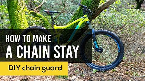 Chain stay or Chainguard DIY