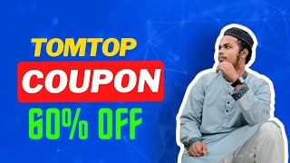 How To Get Tomtop Coupon - Tomtop Discount 60% OFF Code [WORKING]