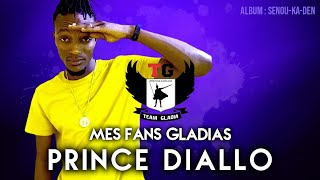 PRINCE DIALLO - MES FANS GLADIAS (2021)