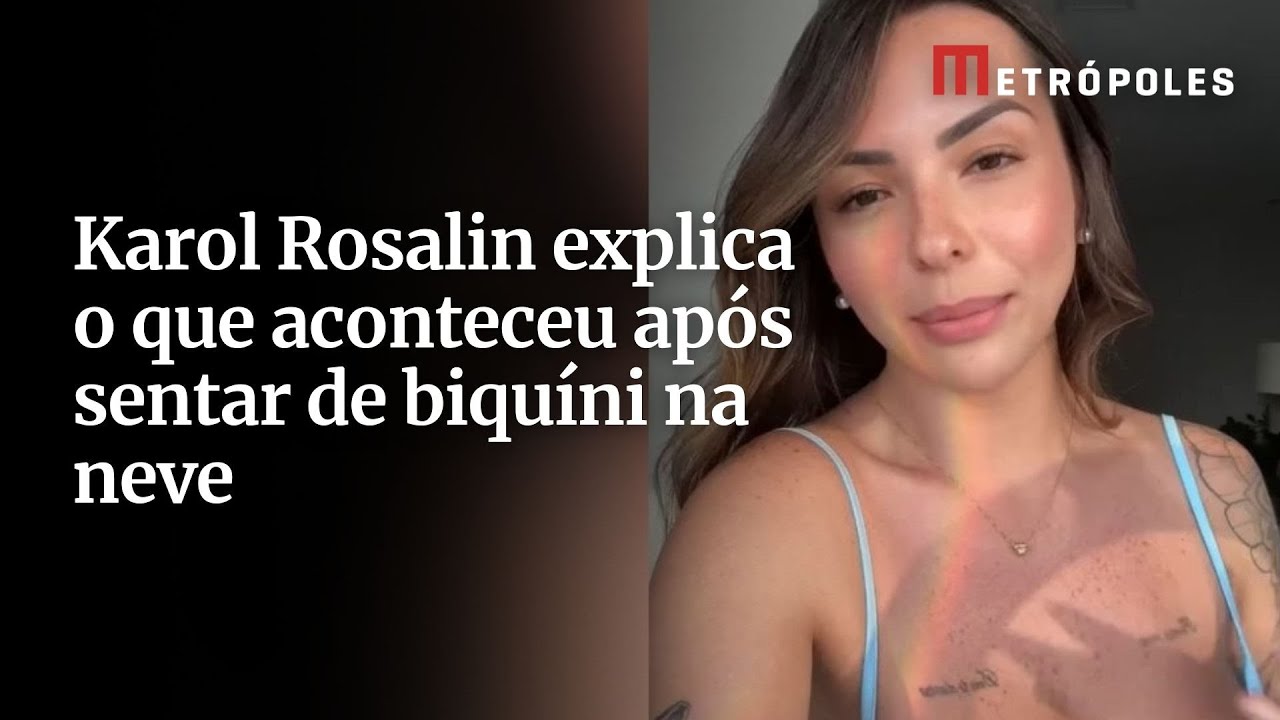 Karol Rosalin explica o que aconteceu após posar de biquíni na neve