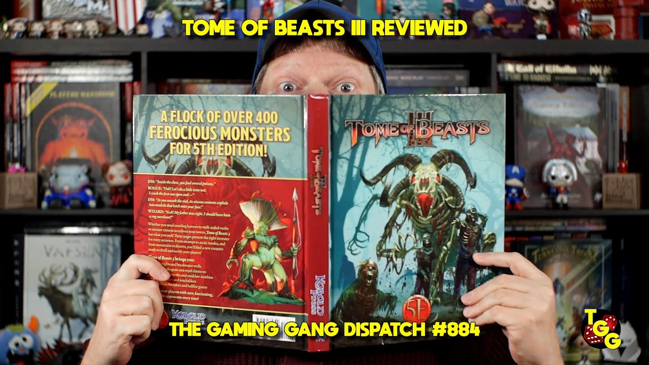 Tome Beasts III for 5E Reviewed on Gaming Gang Dispatch EP 884 - YouTube