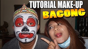 TUTORIAL!!! MAKE-UP BAGONG...Dan Selanjutnya Make -Up PETRUK