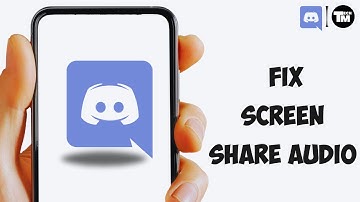 How To Fix Screen Share Audio On Discord Mobile Android