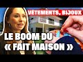 Vtements bijoux  le boom du fait maison