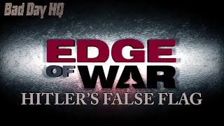 Edge of War | Hitler's False Flag