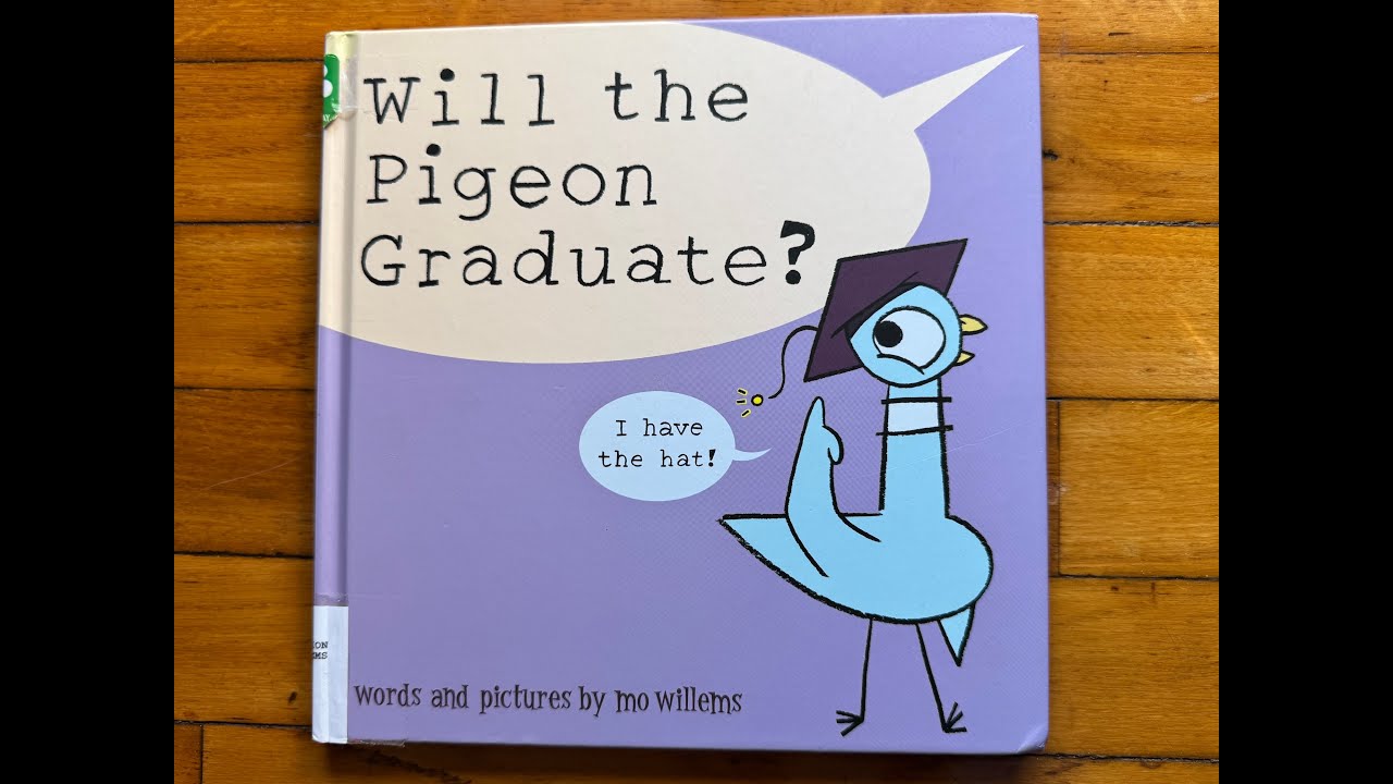 Story Reading | Will the Pigeon Graduate? By Mo Willems
