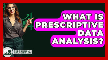 What Is Prescriptive Data Analysis? - The Friendly Statistician