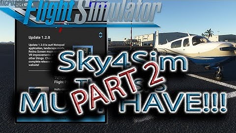Microsoft Flight Simulator | Sky4Sim | Part 2
