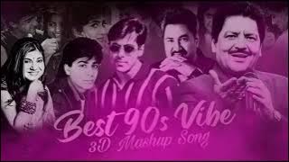 Best 90s Vibe ,3D Mashup song, nonstop flow Bollywood vibes..