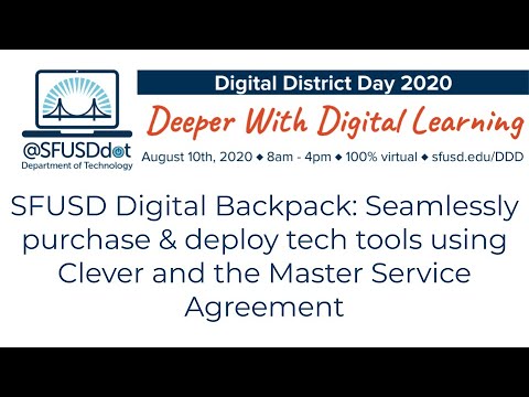 SFUSD Digital Backpack: Seamlessly Purchase & Deploy Tech Tools Using Clever and the Master Service