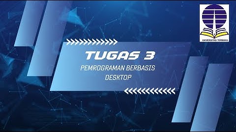 Tugas 3 Pemrograman Berbasis Desktop, Universitas Terbuka