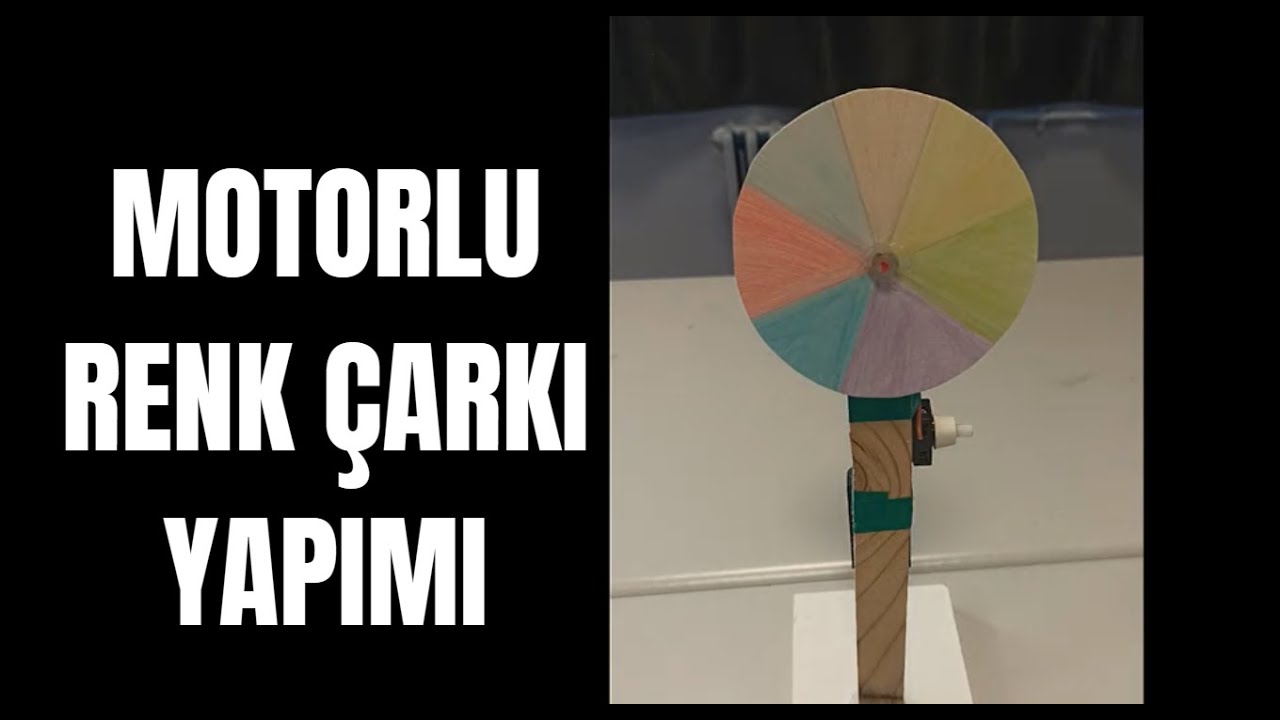 7.SINIF || FEN BİLİMLERİ || MOTORLU RENK ÇARKI YAPIMI