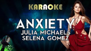Julia michaels - anxiety (lower key karaoke instrumental) ft. selena
gomez