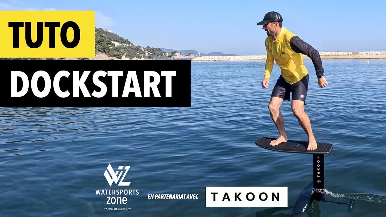 Tuto Dockstart mes conseils pour enfin réussir à te lancer en pump foil du ponton !