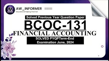 BCOC 131 SOLVED PREVIOUS YEAR QUESTION PAPER | JUNE 24 | BCOC 131 SOLVED PYQP | SOLVED PYQP JUNE 24😮
