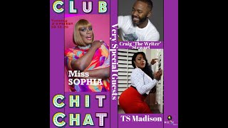 The Laughs Continue with Miss Sophia as she Interviews TS Madison and Craig The Writer Stewart