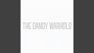 Dick - The Dandy Warhols