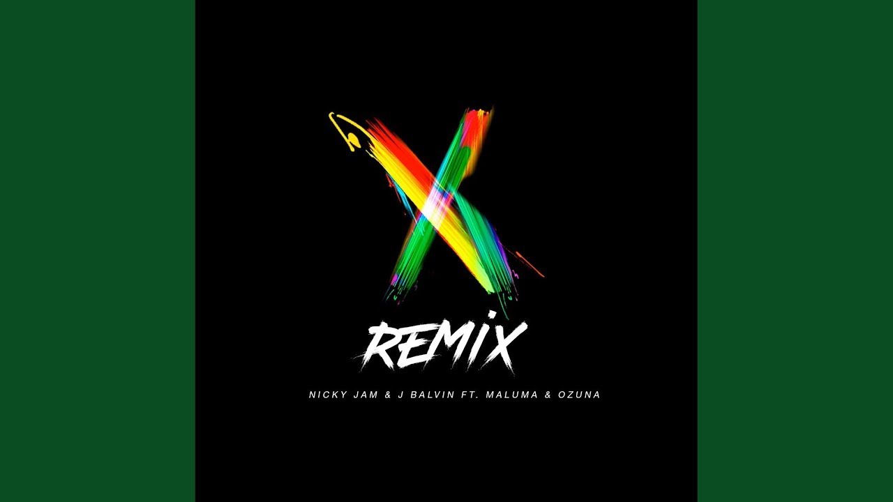 Nicky Jam, J Balvin - X (Remix) ft. Maluma, Ozuna