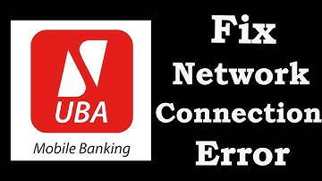 How To Fix UBA Mobile App Network Connection Problem Android & iOS | UBA Mobile No Internet Error