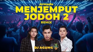 Dj Agung  Armada Menjemput Jodoh 2