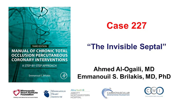 Case 227: Manual of CTO PCI - The invisible septal